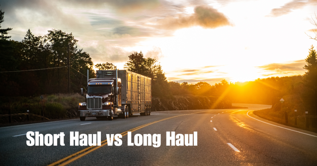 short haul vs long haul trucking